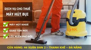 thuê máy hút bụi Đà Nẵng, Địa Điểm Cho Thuê Máy Hút Bụi Tại Đà Nẵng, ROC