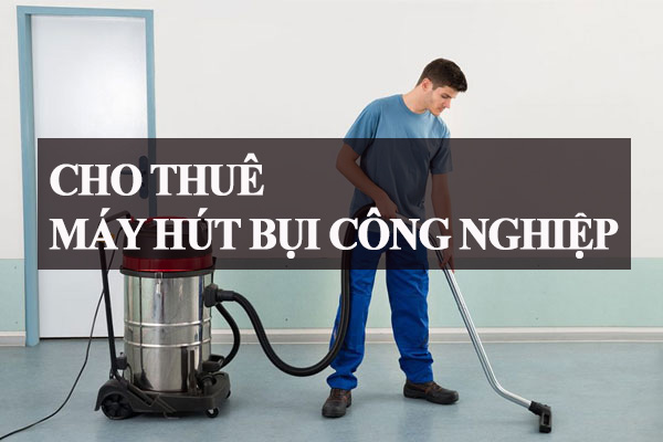 Dịch vụ cho thuê máy hút bụi, đánh sàn tại Hồ Chí Minh, ROC